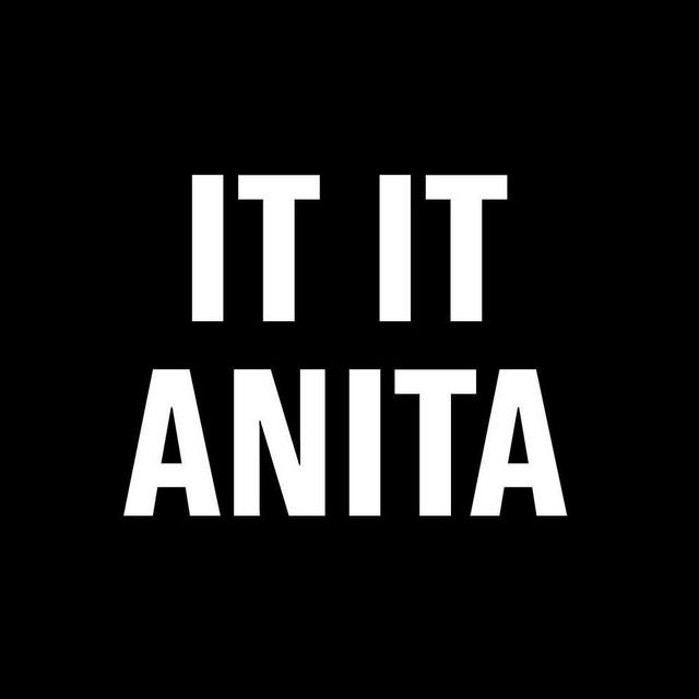 It It Anita